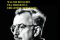 IL VIDEO DELLA PRESENTAZIONE DI WALTER BENJAMIN FRA MODERNITA' EBRAISMO E COMUNISMO